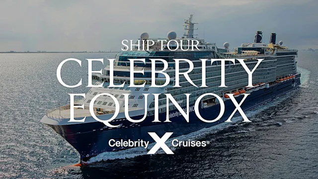 Celebrity Equinox Ship Tour